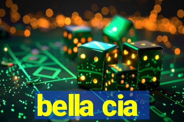 bella cia